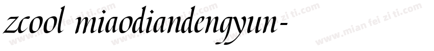 zcool miaodiandengyun字体转换